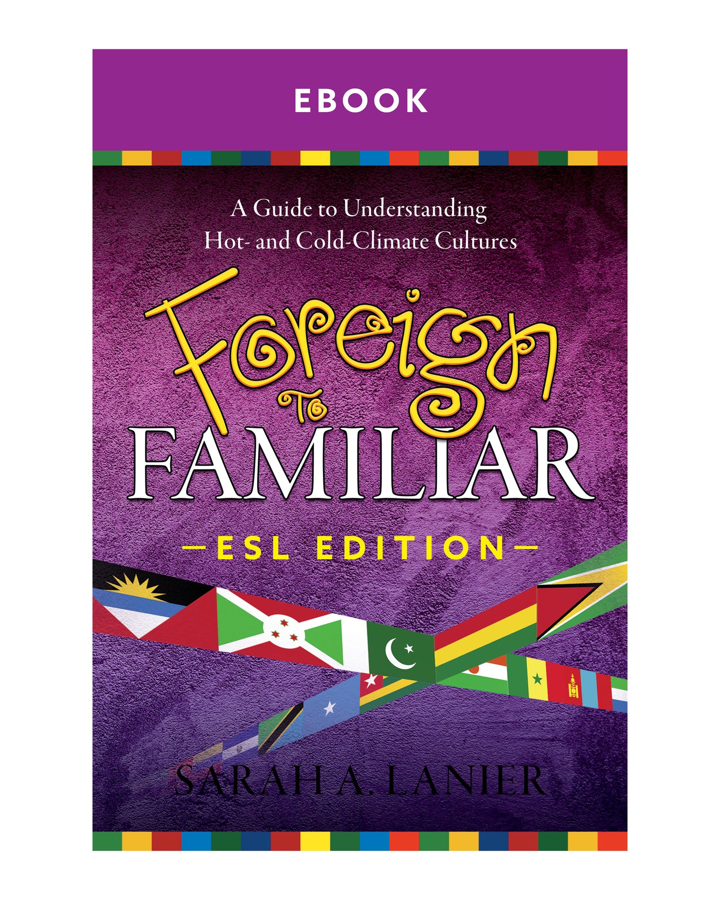 Foreign to Familiar ESL/Easy English Edition ebook