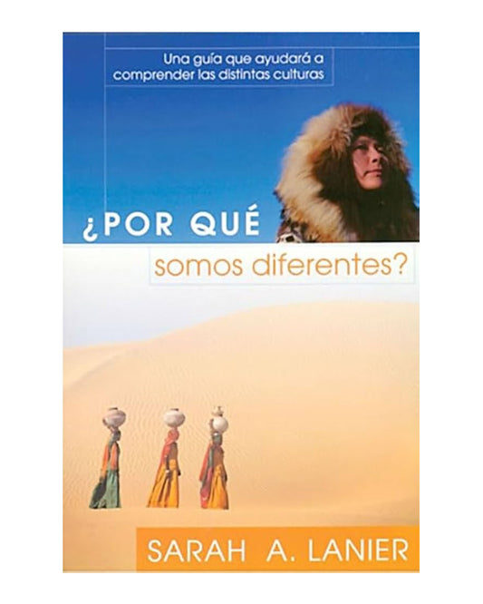 Book cover for '¿POR QUÉ somos diferentes?' by Sarah A. Lanier, featuring a blue sky with a person in a fur parka at the top and sand dunes with three figures at the bottom.